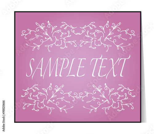 Elegant text frame. Floral vintage hand drawn vignettes. Beautiful banner, card, invitation or label. Ornament from twigs. Pink background. Place for your text. Vector Illustration. © sshisshka