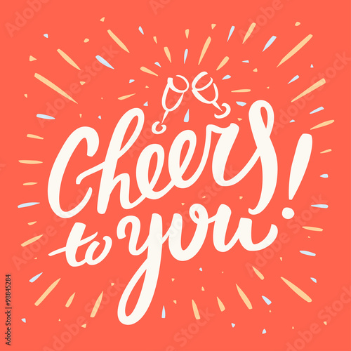Cheers to you.