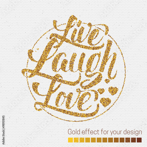 Live laugh love Hand lettering quote