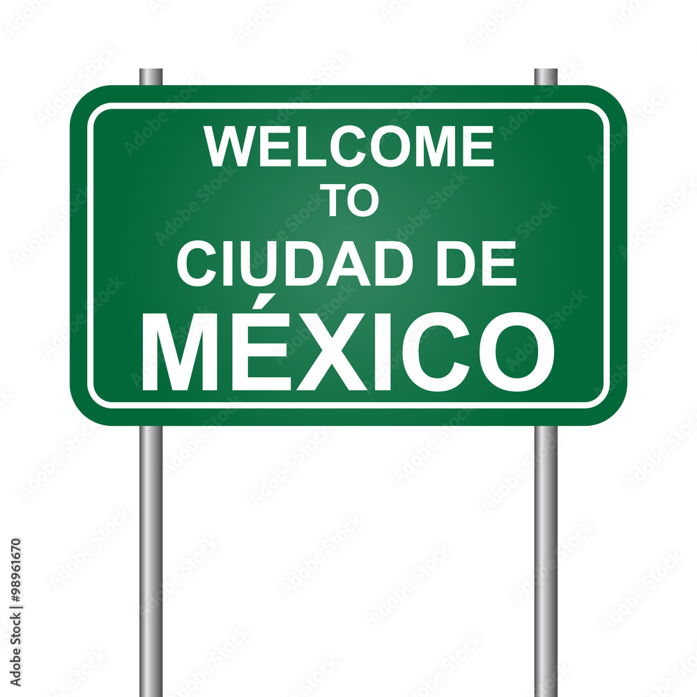 Welcome to Ciudad de Mexico vector Welcome to Ciudad de Mexico vector