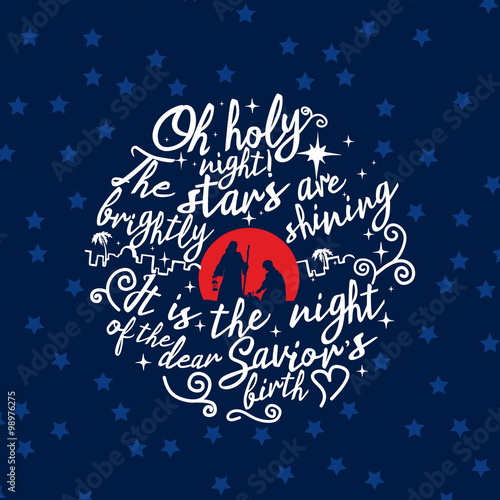 Nativity scene. Christmas. Lettering. O holy night