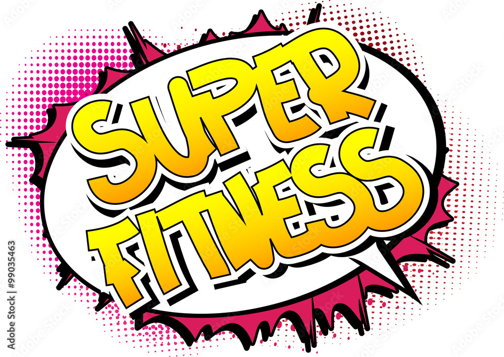 Super Fitness - Comic book style word on comic book abstract background.