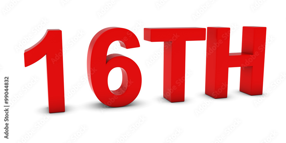16TH - Red 3D Sixteenth Text Isolated on White 16TH - Red 3D Sixteenth Text Isolated on White
