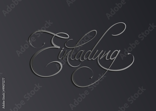 Einladungskarte schriftzug Einladung