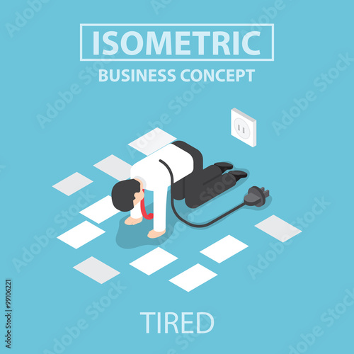 Isometric tired businessman unplug and stop working
