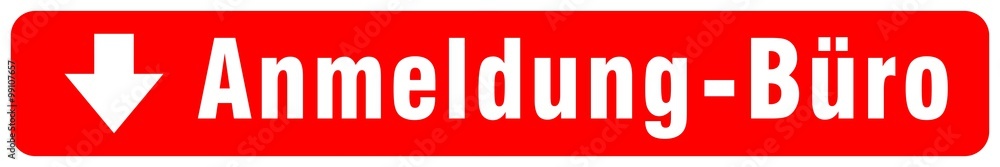 sns10 StreetNameSign - Anmeldung Büro - Pfeil nach unten - rot 6zu1 g4140 sns10 StreetNameSign - Anmeldung Büro - Pfeil nach unten - rot 6zu1 g4140