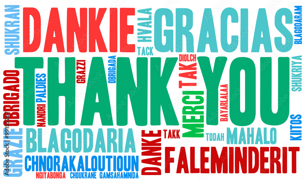 International Thank You word cloud. Each word used in this word cloud is another language's version of the word Thank You. International Thank You word cloud. Each word used in this word cloud is another language's version of the word Thank You.