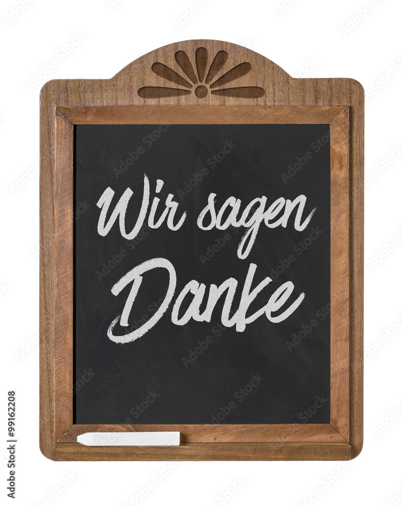 Kreidetafel mit der Beschriftung Wir sagen Danke Stock Photo | Adobe Stock
