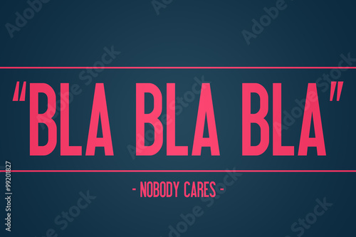 Motivierend - lustiger Spruch - Workout - Ausreden- Fitness - BLA BLA BLA - Nobody cares