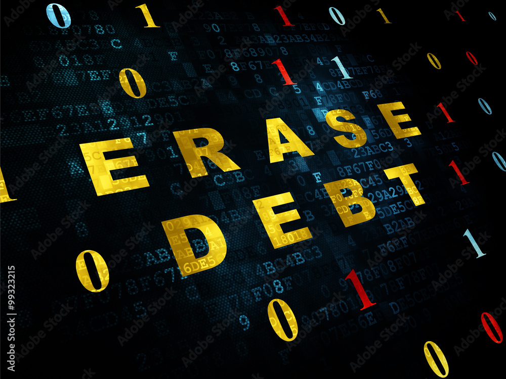 Finance concept: Erase Debt on Digital background Finance concept: Erase Debt on Digital background