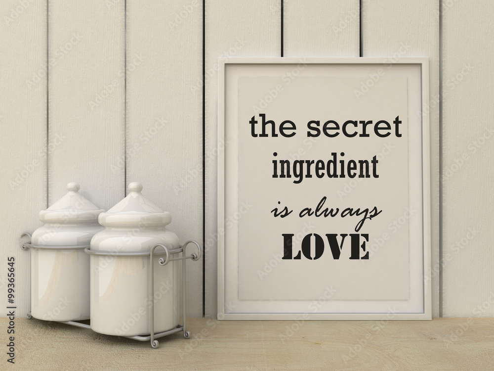 Motivation words the Secret ingredient is always love. Happiness ...
