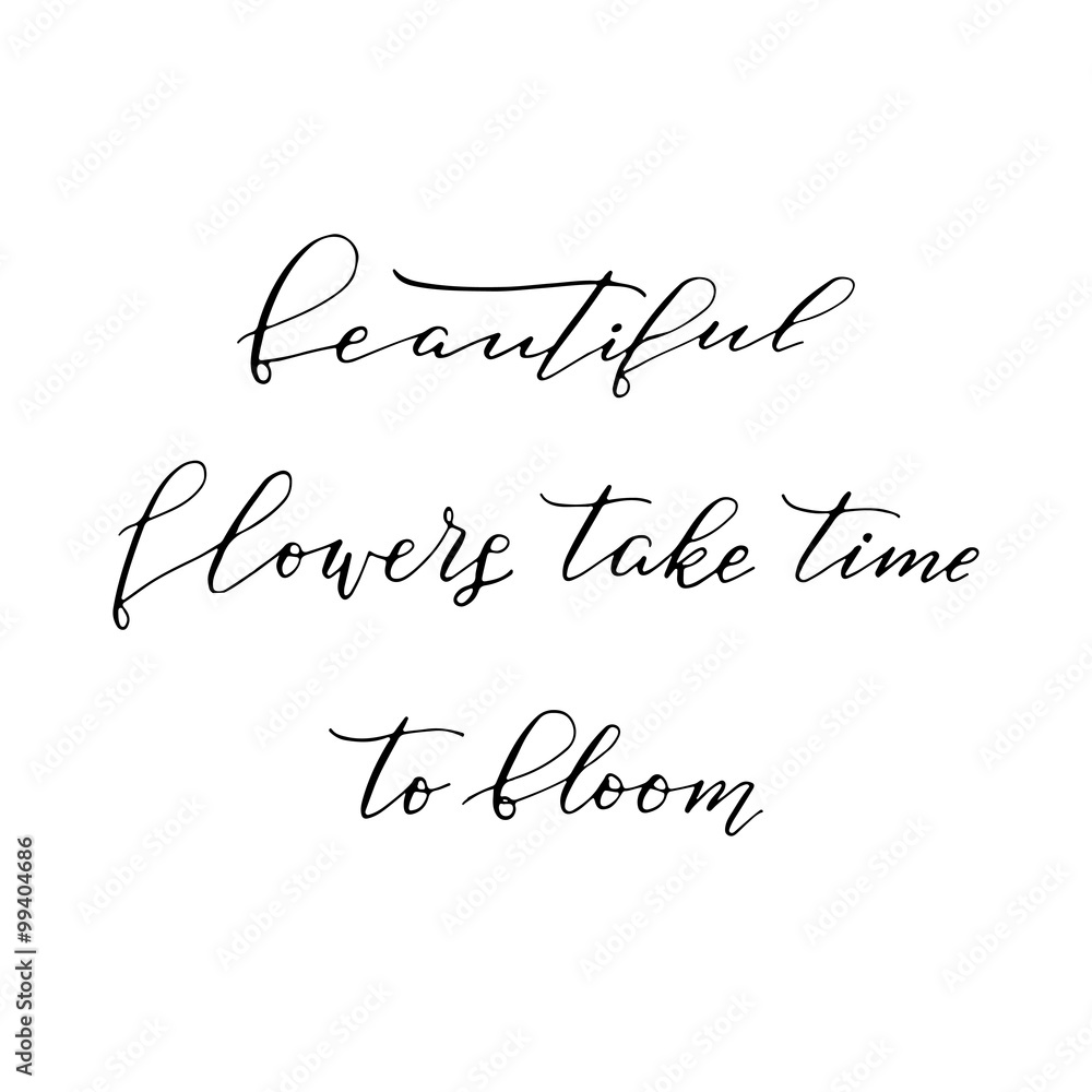 Hand drawn vector lettering. Motivating modern calligraphy Hand drawn vector lettering. Motivating modern calligraphy