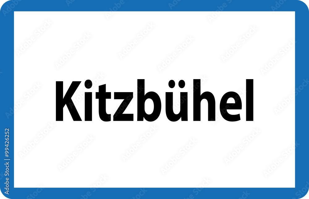 Ortstafel Kitzbühel in Österreich Ortstafel Kitzbühel in Österreich