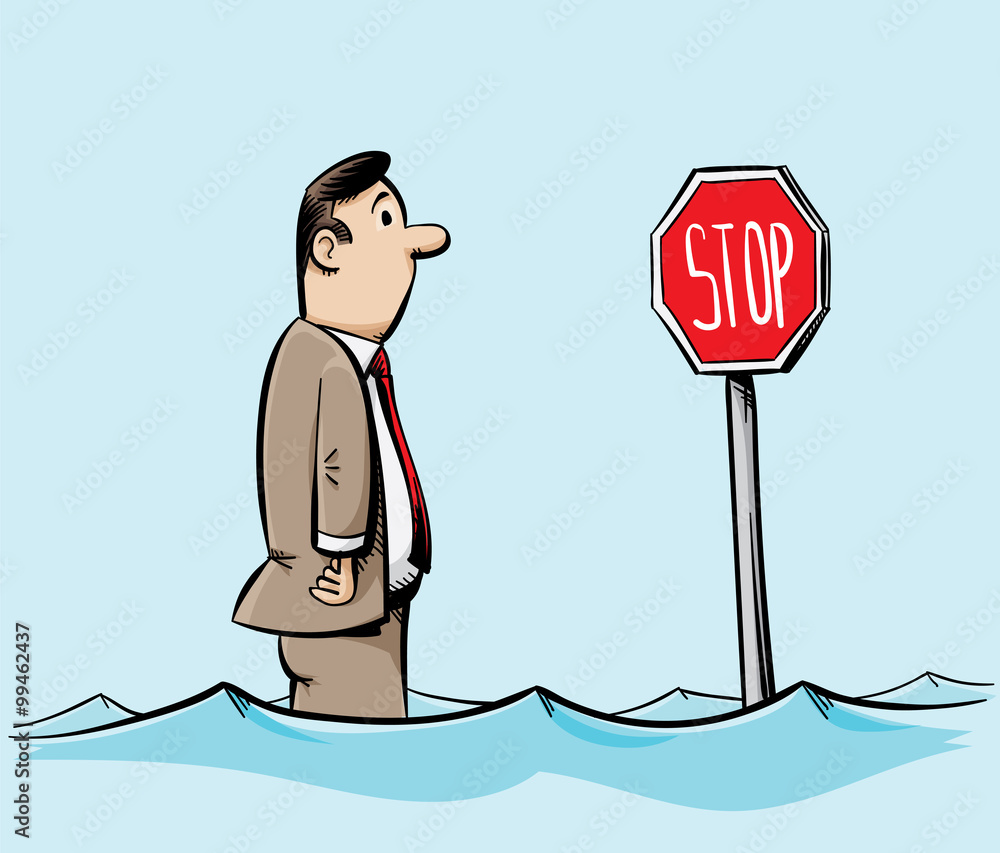 A cartoon man in a suit stands in flood waters and looks at a swamped stop sign. Stock Illustration | Adobe Stock A cartoon man in a suit stands in flood waters and looks at a swamped stop sign. Stock Illustration | Adobe Stock