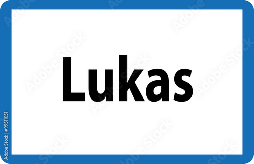 Beliebter Vorname Lukas auf österreichischer Ortstafel
