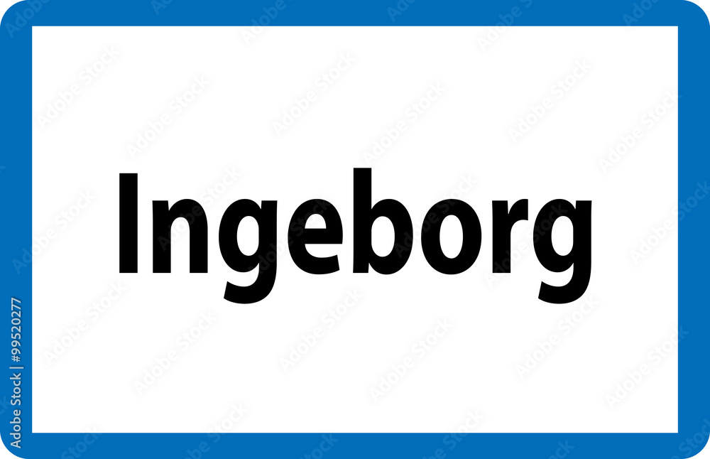 Weiblicher Vorname Ingeborg auf österreichischer Ortstafel