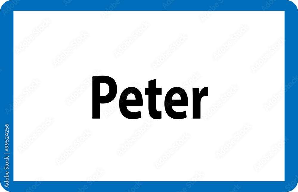 Obraz premium Männlicher Vorname Peter auf österreichischer Ortstafel