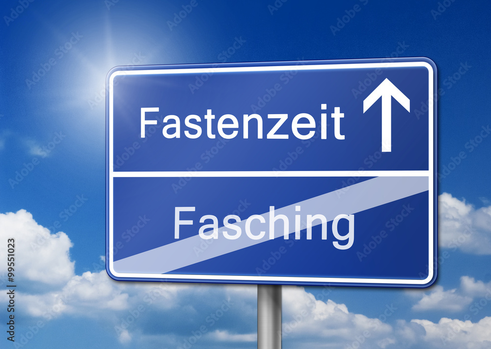 Fastenzeit statt Fasching Schild Fastenzeit statt Fasching Schild