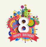 Happy birthday 8 year greeting card poster color