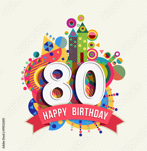 Happy birthday 80 year greeting card poster color