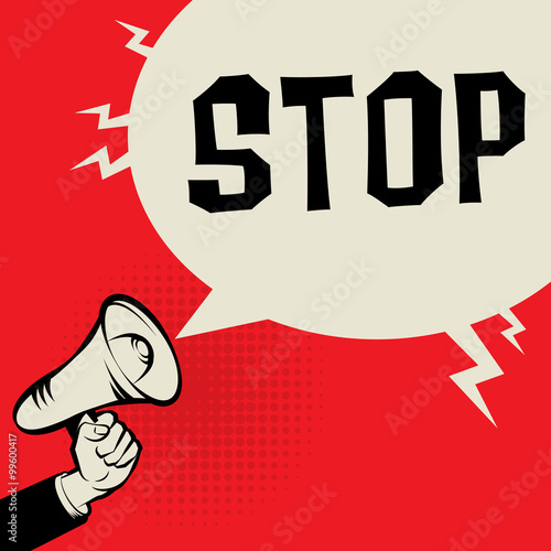 Megaphone Hand, business concept with text Stop