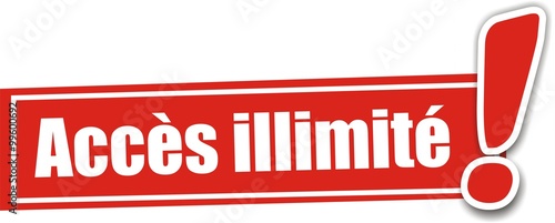 étiquette accès illimité 08012016