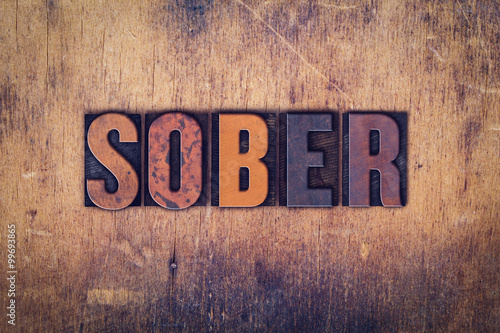 Fotografi Sober Concept Wooden Letterpress Type