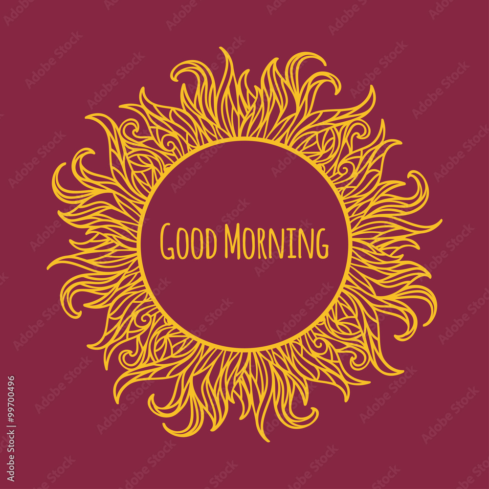 Fototapeta premium Illustration of sun with curved lines as the sun rays and a phra