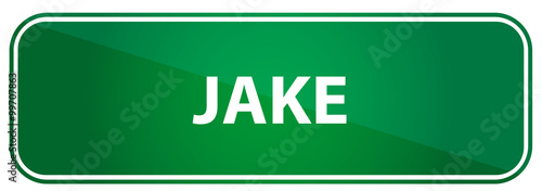 Popular boy name Jake on a green US traffic sign