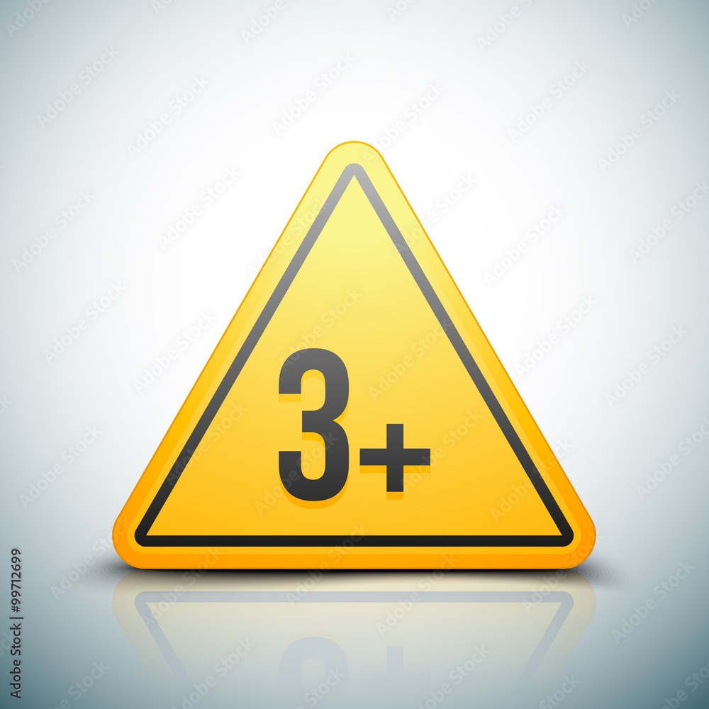 3+ Hazard Attention sign 3+ Hazard Attention sign