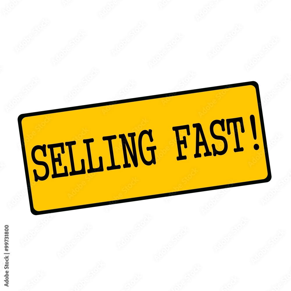 selling fast wording on rectangular signs selling fast wording on rectangular signs