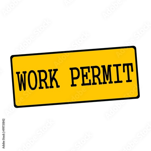 work permit wording on rectangular signs