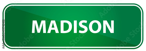 Popular girl name Madison on a green traffic sign
