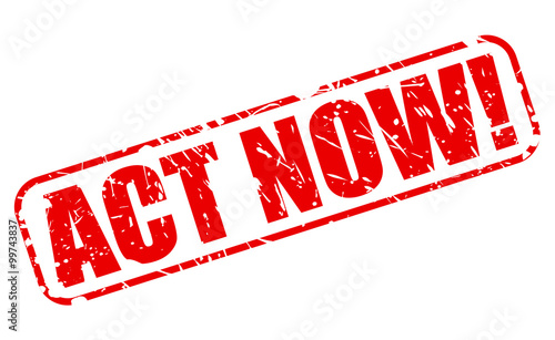 Act Now red stamp text