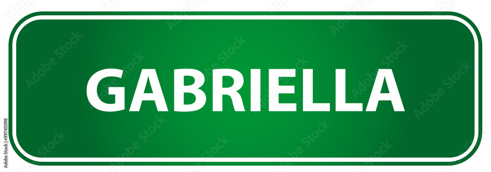 Popular girl name Gabriella on a green traffic sign