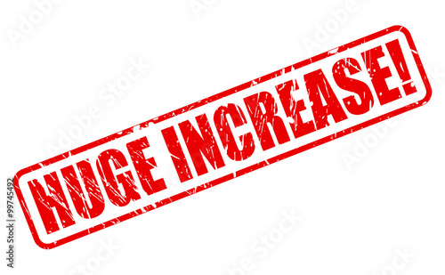 HUGE INCREASE red stamp text