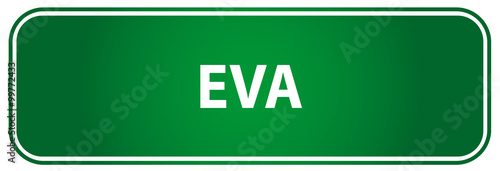 Popular girl name Eva on a green traffic sign