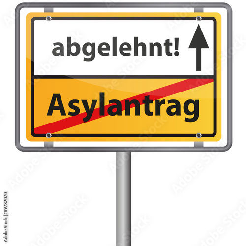 Ortsschild - Asylantrag abgelehnt!