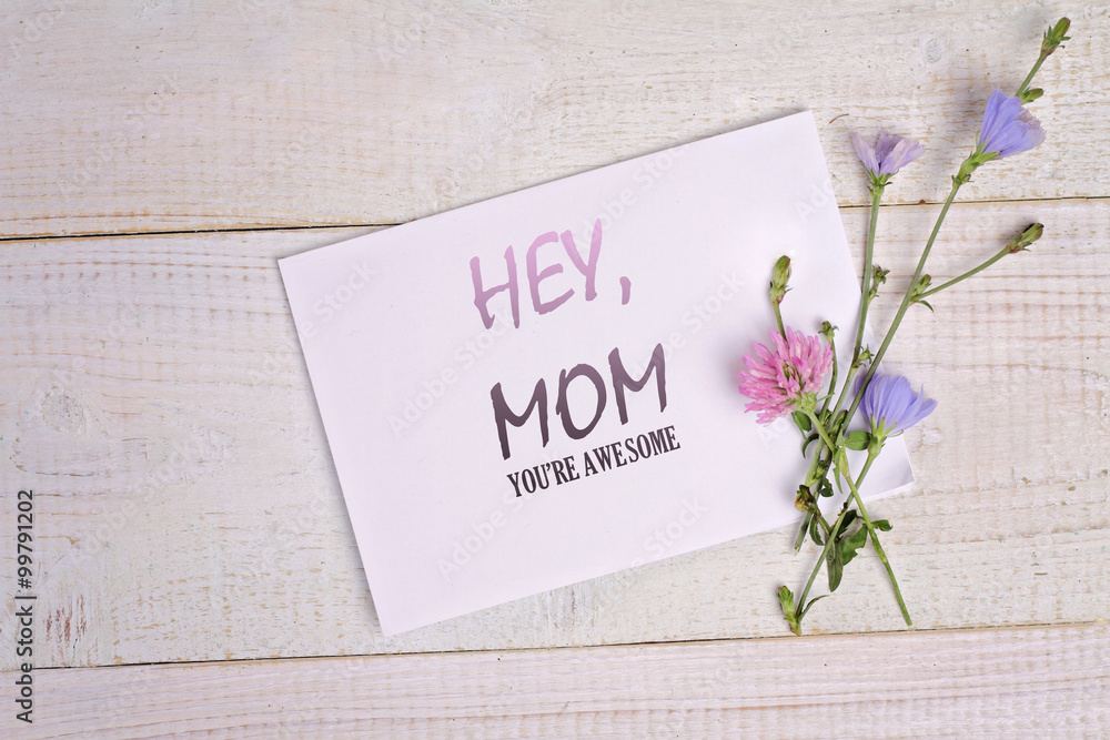 Funny Flower Card Messages Hey, Mom , Your Are Awesome Message Card And Bouquet Of Flowers On Rustic  Wooden Table. Funny Valentine Card For Mother, Birthday Card, Funny  Mother's Day Card Stock Photo | Adobe Stock