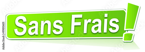 sans frais sur étiquette verte
