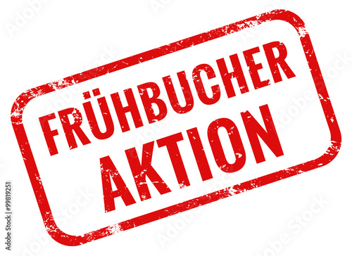 Frühbucher Aktion Stempel rot grunge