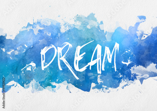 Foto Dream motivational blue paint background