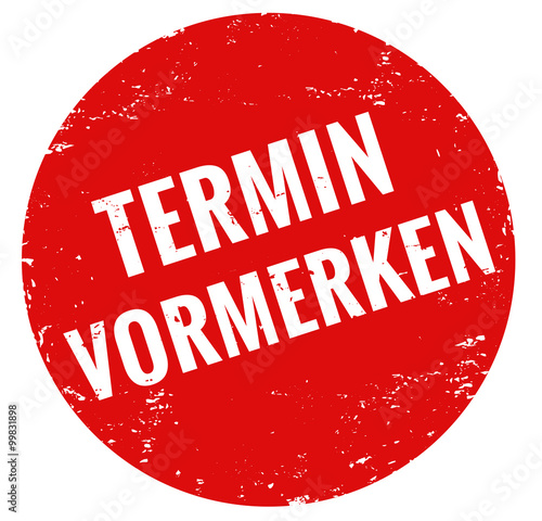 Termin vormerken Stempel rot grunge