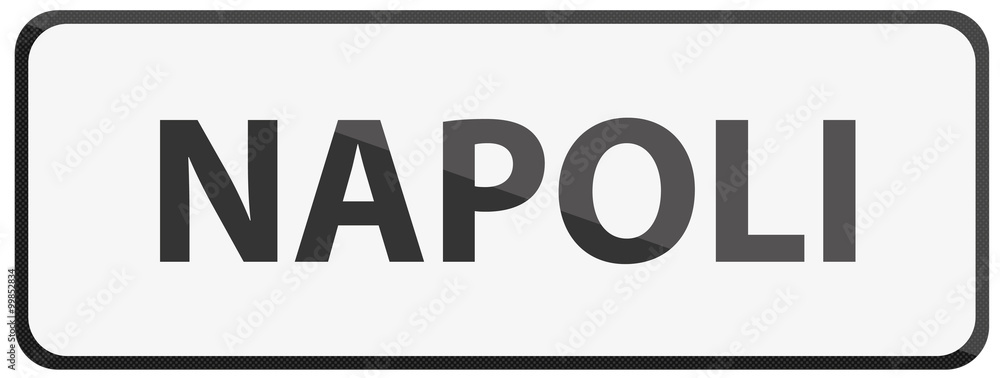 Obraz premium City of Napoli Traffic Sign in Italy Illustration