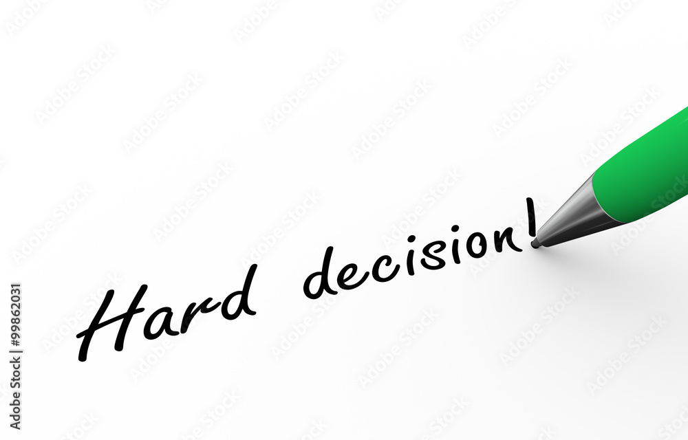 Obraz premium 3d pen writing hard decision illustration