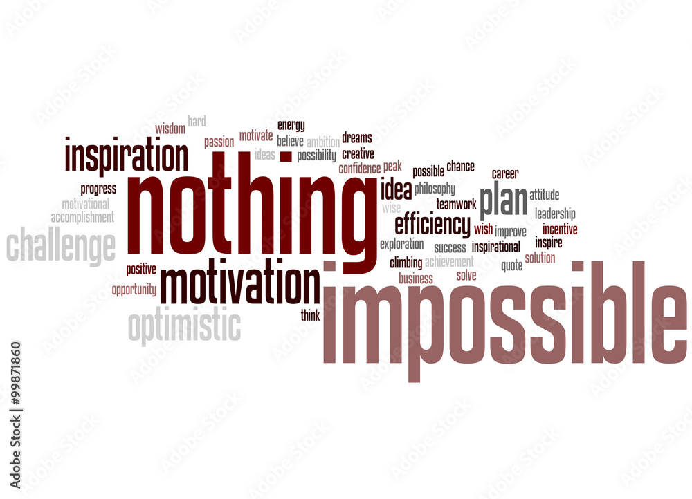 Fototapeta premium Nothing is impossible word cloud concept 6