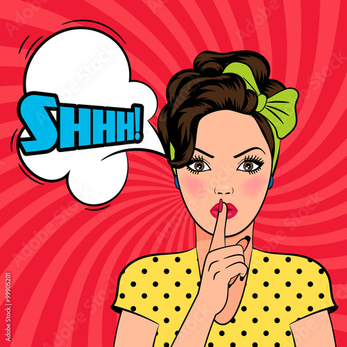 Vector pop art woman asking for silence with the finger on her lips. Shhh text in speech bubble.