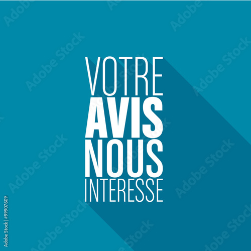 votre avis nous intéresse