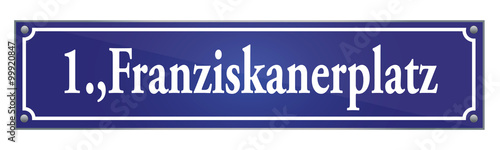 Straßenschild Franziskanerplatz im ersten Wiener Gemeindebezirk in Wien Österreich