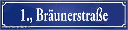Straßenschild Bräunerstraße im ersten Wiener Gemeindebezirk in Wien Österreich